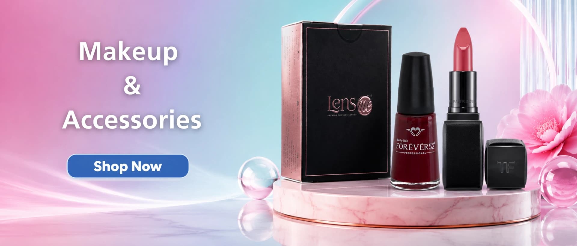 Makeup and Accessories